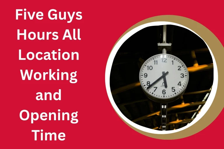 Five Guys Hours​